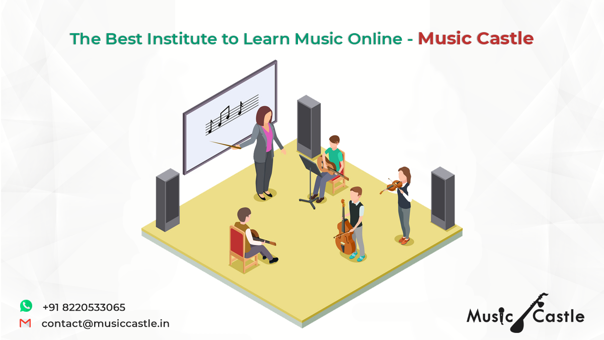 The Best Institute to Learn Music Online - music castle