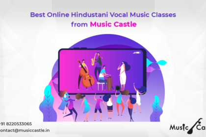 Best Online Hindustani Vocal Music Classes from Music Castle