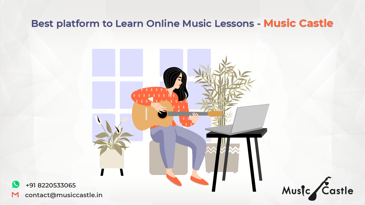 Best platform to Learn Online Music Lessons - Music Castle