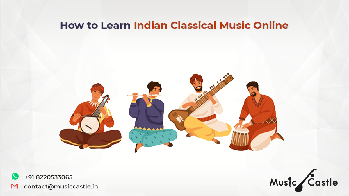 How to Learn Indian Classical Music Online | Online Music Classes