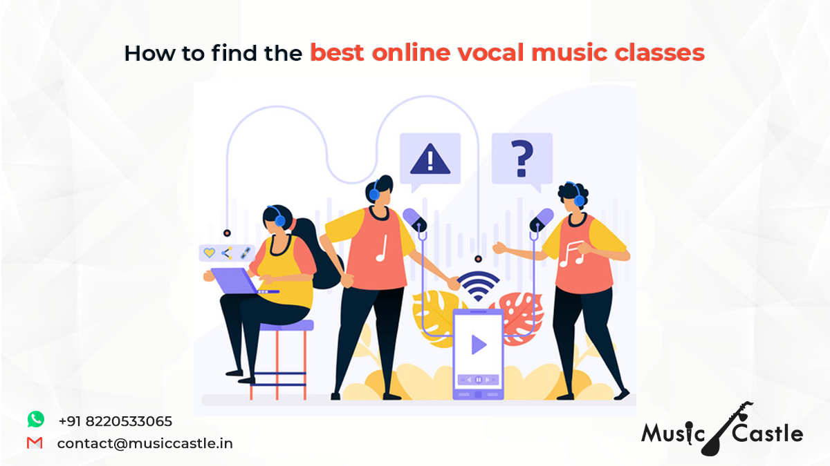 How to find the best online vocal music classes